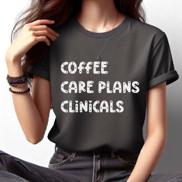 Kliniken für die Kaffeepflege - Funny Nurse T-Shirt