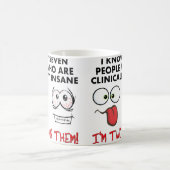 Klinisch Insane Twice Funny Coffee Tasse (Mittel)