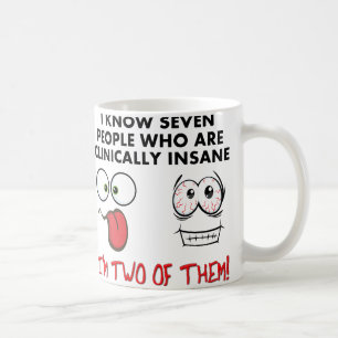 Klinisch Insane Twice Funny Coffee Tasse