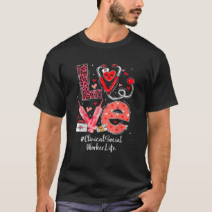 Klinische Liebe der Sozialarbeiter Krankenversiche T-Shirt