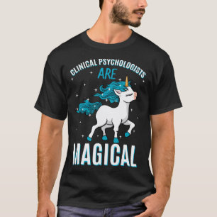 Klinische Psychologen sind magische Einhorn-Geistl T-Shirt