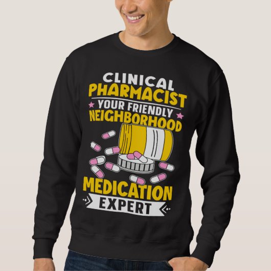 Klinischer Apotheker Nachbarschaftsmedikamentenexp Sweatshirt (Vorderseite)