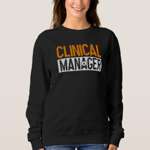 Klinischer Leiter Gesundheitsbehörde Sweatshirt