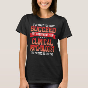Klinischer Psychologe Joke Psychology Spaß T-Shirt
