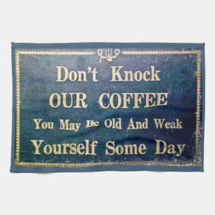 Klopf nicht unsere Kaffee Vintage-Werbung Lustig Geschirrtuch