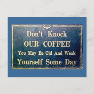 Klopfen Sie unseren Kaffee nicht - Vintage-Beschil Postkarte