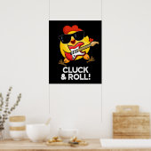 Kluck and Roll Funny Chicken Puff Dark BG Poster (Küche)