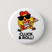 Kluck and Roll Funny Rock'n'Roll Chicken Puff Button (Vorderseite)