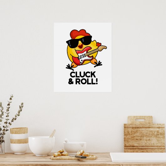Kluck and Roll Funny Rock'n'Roll Chicken Puff Poster (Küche)
