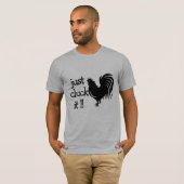 Klucken Sie es einfach, lustiges Wordplay Cock-Roo T-Shirt (Vorne ganz)