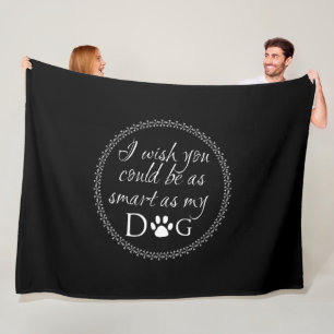Klug als mein Hund Fleece Blanket
