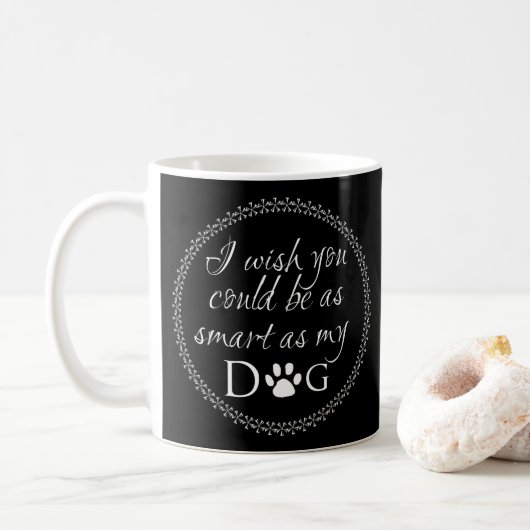 Klug als Tasse für meinen Hund Kaffee (Mit Donut)
