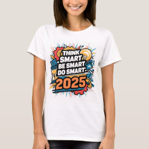 Klug denken, klug sein, klug machen T-Shirt