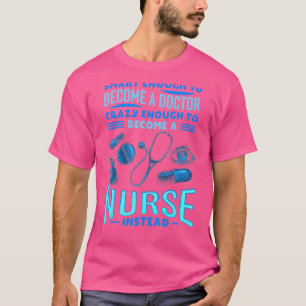 Klug genug, um Arzt zu werden. Verrückt genug, um T-Shirt