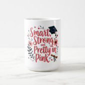 Klug, stark und Hübsch in Rosa Kaffeetasse (Mittel)