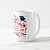 Klug, stark und Hübsch in Rosa Kaffeetasse (VorderseiteRechts)