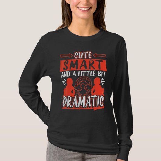 Klug und etwas dramatisch T-Shirt (Vorderseite)