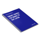 Kluge Dinge, die ich später sagen werde Notizblock (Rechte Seite)