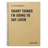 Kluge Dinge, die ich später sagen werde Notizblock (Vorderseite)
