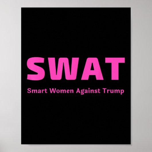 Kluge Frauen gegen Trump Pink Swat Anti Trump Poster (Vorne)