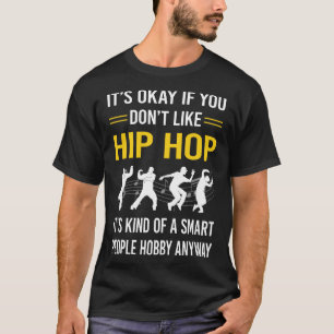 Kluge Leute Hip Hop Hiphop T-Shirt