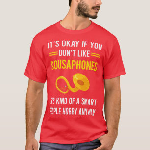 Kluge Leute Hobby Sousaphon T-Shirt