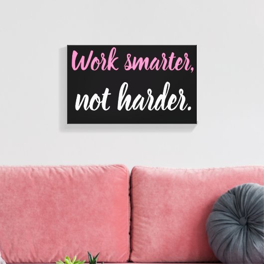 Klüger arbeiten, nicht härter an der Leinwand arbe (Insitu (Wohnzimmer))