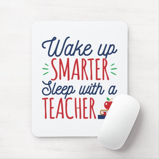 Klüger schlafen mit einem Lehrer geweckt Mousepad (Mit Mouse)