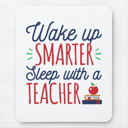 Klüger schlafen mit einem Lehrer geweckt Mousepad (Vorne)