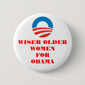 KLÜGERE ÄLTERE FRAUEN FÜR OBAMA-KNOPF BUTTON (Vorderseite)