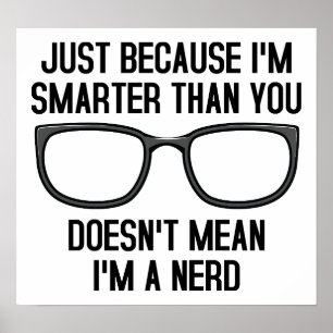 Klügere Menschen sind keine Nerds Lustiges Poster
