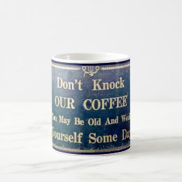 Knacken Sie nicht unseren Kaffee Vintage Signage d Kaffeetasse