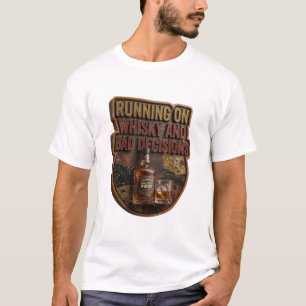 Knackig LAUFEN AUF WHISKY UND SCHLECHTEN ENTSCHEID T-Shirt