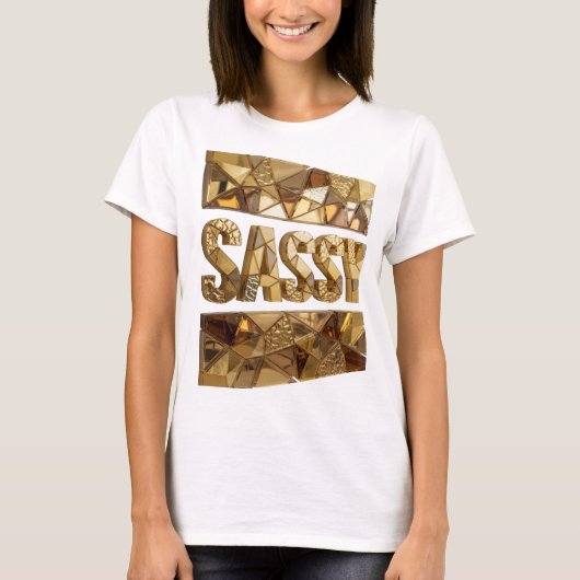 Knackiges Gold SASSY Fettes Design T-Shirt (Vorderseite)