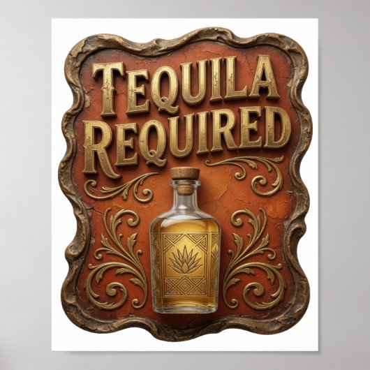 Knackiges Gold TEQUILA ERFORDERLICH Poster (Vorne)
