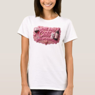Knackiges Rosa WINE UND KATZEN BRINGEN MIR GLÜCK T-Shirt