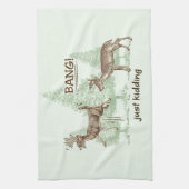 Knall! Gerade scherzend! Jagd-Spaß-Grün Geschirrtuch (Vertikal)