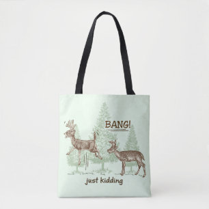 Knall! Gerade scherzend! Jagd-Spaß Tasche