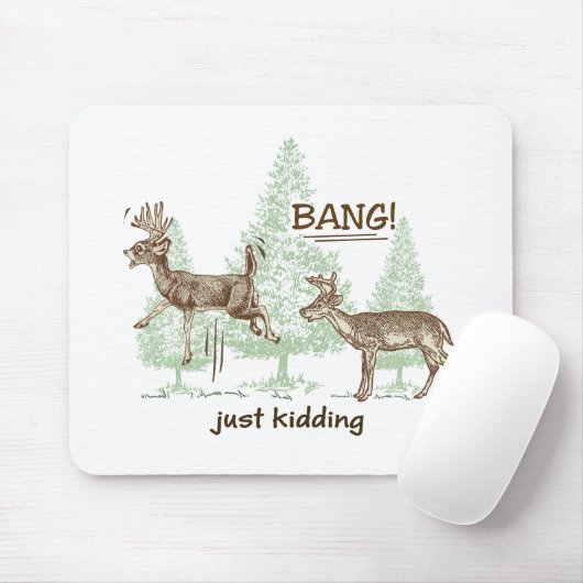 Knall! Ich mach nur Schluss! Funny Junting Mousepad (Mit Mouse)