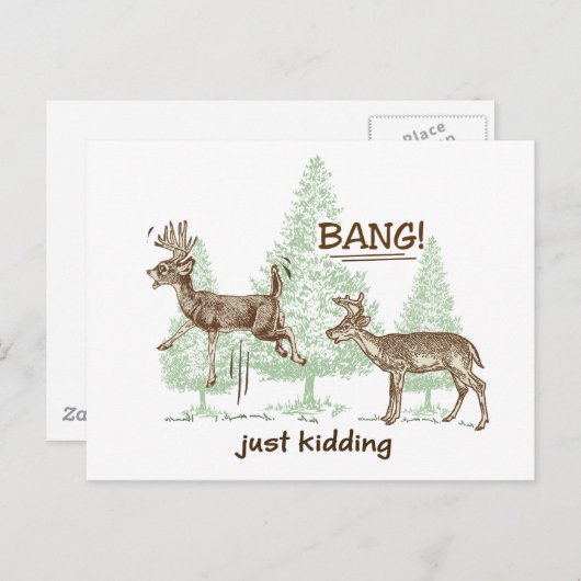 Knall! Ich mach nur Schluss! Spaß der Jagd Postkarte (Vorne/Hinten)