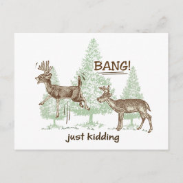 Knall! Ich mach nur Schluss! Spaß der Jagd Postkarte