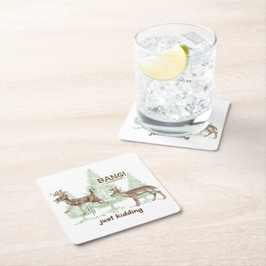 Knall! Ich mach nur Schluss! Spaß der Jagd Rechteckiger Pappuntersetzer (Vor Ort)