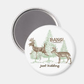 Knall! Ich mach nur Schluss! Spaß Magnet (Vorderseite/Rückseite)