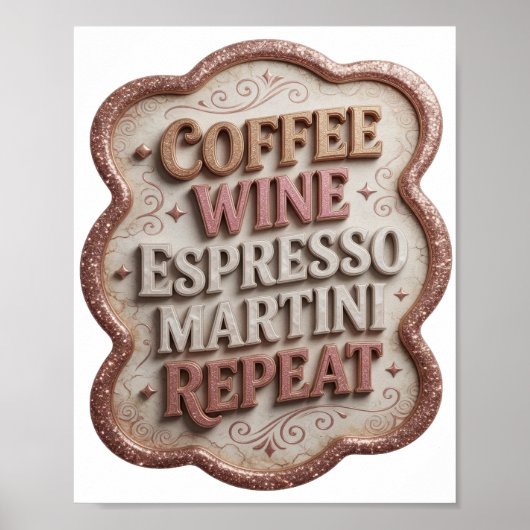 Knallrosa COFFEE WINE ESPRESSO MARTINI REPEAT Poster (Vorne)