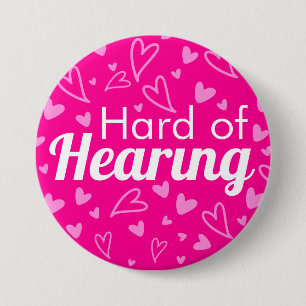 Knallrosa Herzen Weibliche Typografie Schwerhörig Button