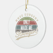 Knee Operation Stronger Keramik Ornament (Links)