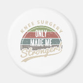 Knee Operation Stronger Magnet (Vorne)