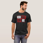 Knee Replacement Recovery New Knee New Me 3 T-Shirt (Vorne ganz)