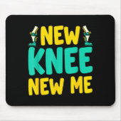 Knee Replacement Recovery New Knee New Me After Su Mousepad (Vorne)