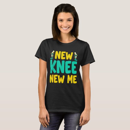 Knee Replacement Recovery New Knee New Me After Su T-Shirt (Vorne ganz)